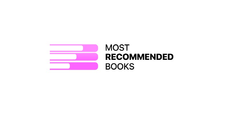 Most Recommended Books - Find The Best Book Recommendations